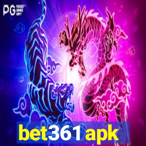 bet361 apk